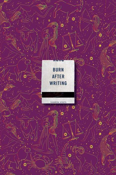 Sharon Jones: Burn After Writing (Celestial 2.0), Buch
