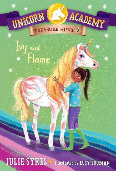 Julie Sykes: Unicorn Academy Treasure Hunt #3: Ivy and Flame, Buch