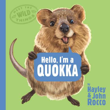 Hayley Rocco: Hello, I'm a Quokka (Meet the Wild Things, Book 3), Buch
