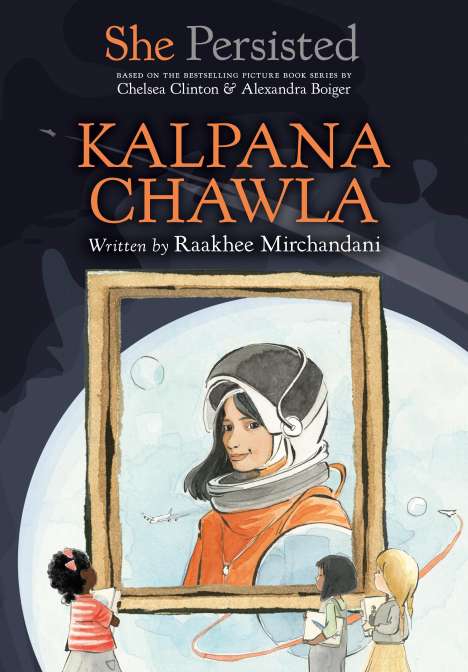 Raakhee Mirchandani: She Persisted: Kalpana Chawla, Buch