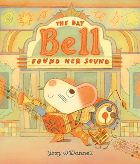 Lizzy O'Donnell: The Day Bell Found Her Sound, Buch