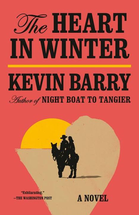 Kevin Barry: The Heart in Winter, Buch