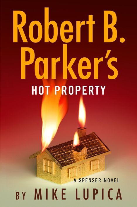 Mike Lupica: Robert B. Parker's Hot Property, Buch