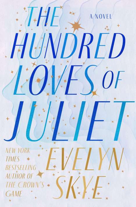 Evelyn Skye: The Hundred Loves of Juliet, Buch