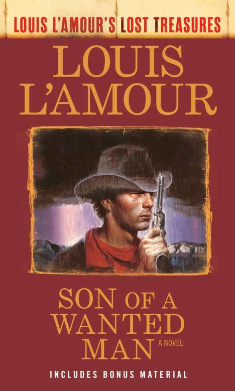 Louis L'Amour: Son of a Wanted Man (Louis l'Amour Lost Treasures), Buch