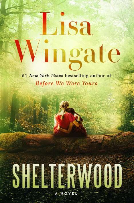 Lisa Wingate: Shelterwood, Buch