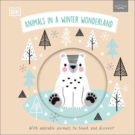 Dk: Little Chunkies: Animals in a Winter Wonderland, Buch