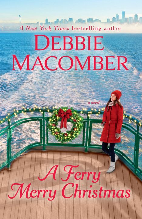 „DEBBIE MACOMBER, A Ferry Merry Christmas“. Eine Frau in einem roten Mantel steht auf einer Fähre mit einem Kranz.