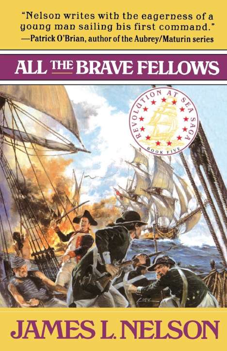 James L. Nelson: All the Brave Fellows, Buch