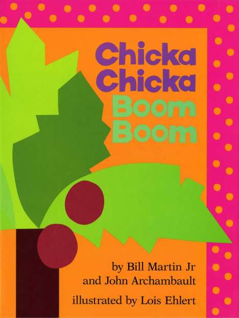 Bill Martin: Chicka Chicka Boom Boom, Buch