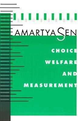 Sen Amartya: Sen, A: Choice, Welfare and Measurement, Buch