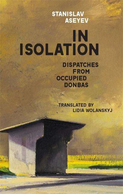 Stanislav Aseyev: In Isolation, Buch