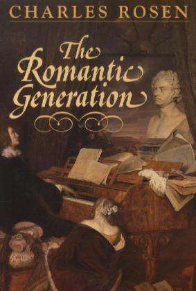 Charles Rosen: The Romantic Generation, Buch