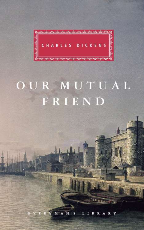 Charles Dickens: Our Mutual Friend: Introduction by Andrew Sanders, Buch