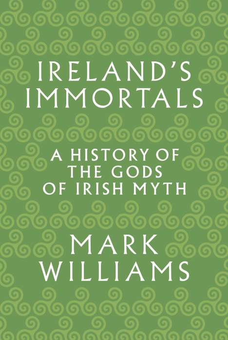 Mark Williams: Ireland's Immortals, Buch
