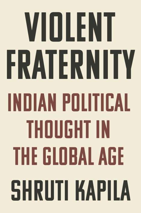 Shruti Kapila: Violent Fraternity, Buch