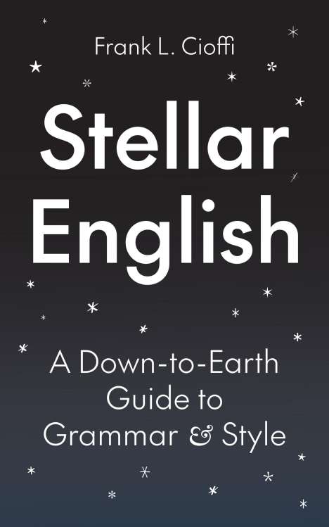 Frank L. Cioffi: Stellar English, Buch