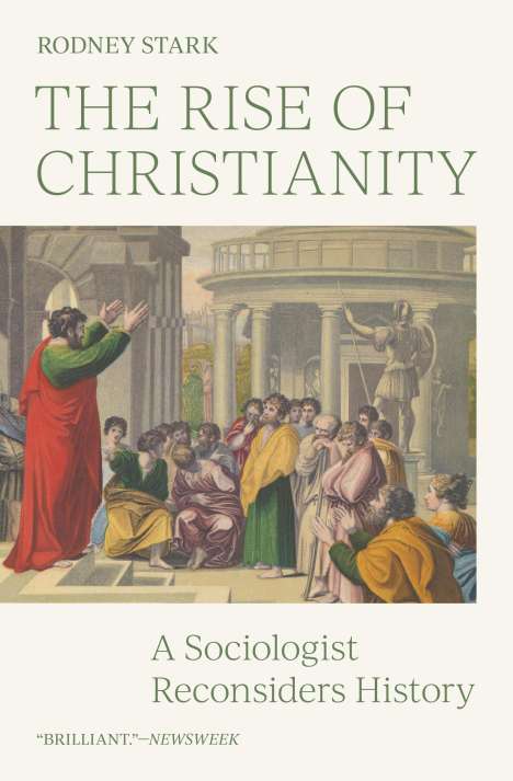 Rodney Stark: The Rise of Christianity, Buch