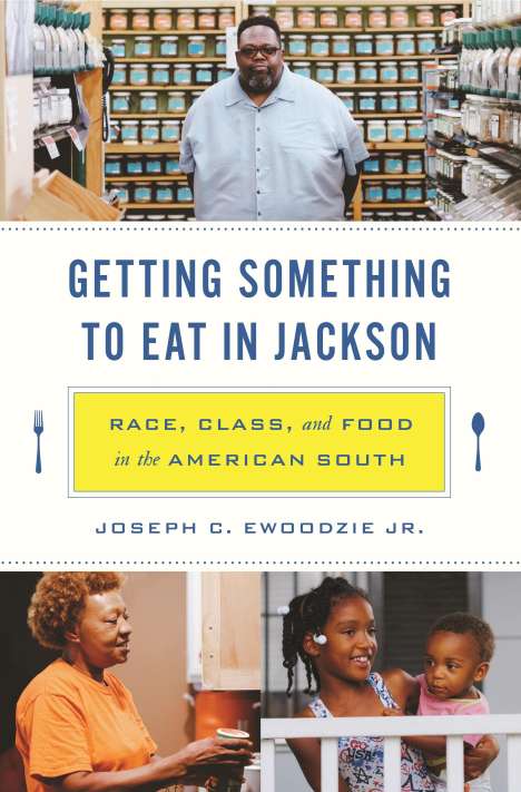 Ewoodzie, Joseph C., Jr.: Getting Something to Eat in Jackson, Buch