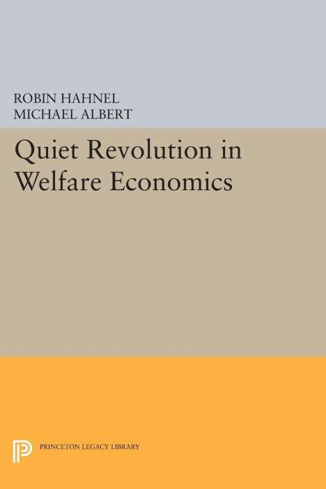 Michael Albert: Quiet Revolution in Welfare Economics, Buch