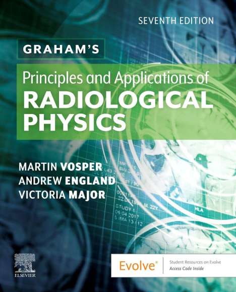 Andrew England: Graham's Principles and Applications of Radiological Physics, Buch