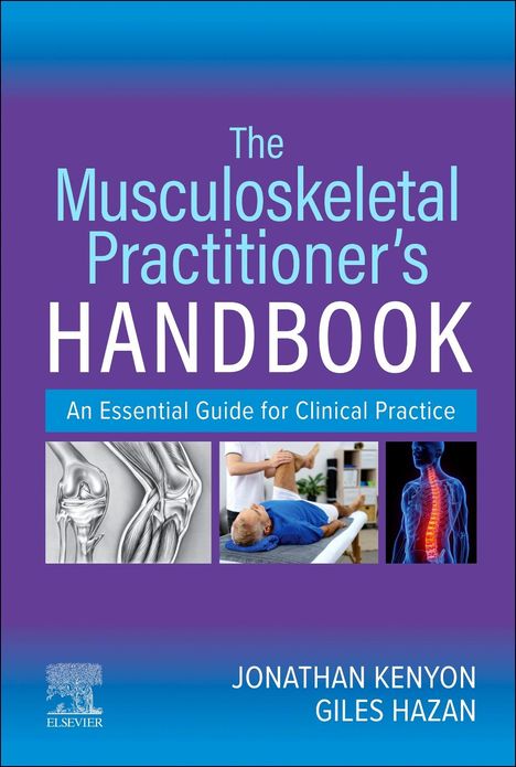 Jonathan Kenyon: The Musculoskeletal Practitioner's Handbook: An Essential Guide for Clinical Practice, Buch