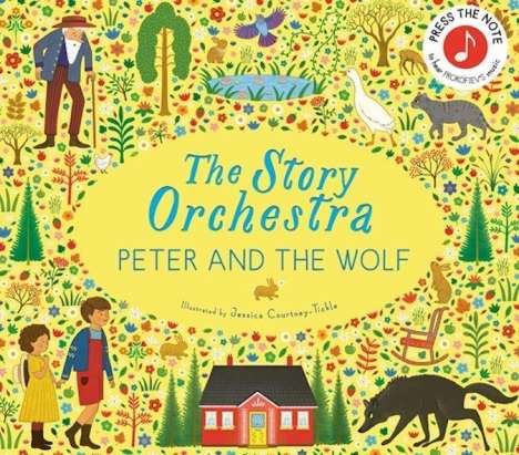 Jessica Courtney-Tickle: Story Orchestra: Peter and the Wolf, Buch
