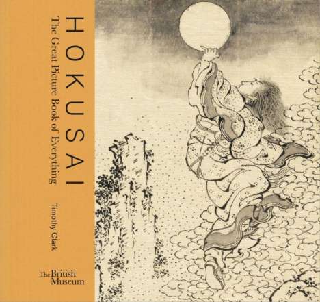 Timothy Clark: Hokusai: Great Picture Book of Everything, Buch