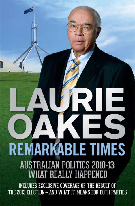 Laurie Oakes: Remarkable Times, Buch
