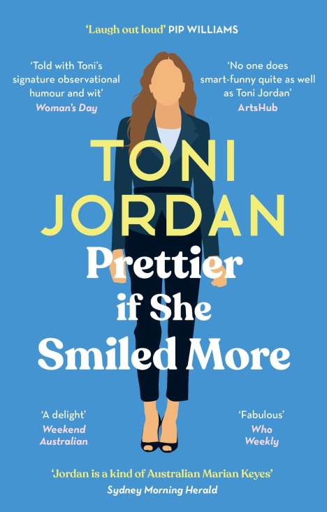 Toni Jordan: Prettier If She Smiled More, Buch
