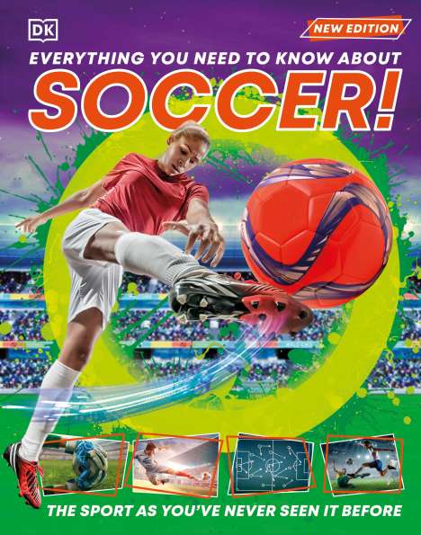 Dk: Everything You Need to Know about Soccer!, Buch