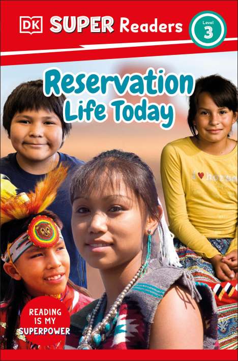 Dk: DK Super Readers Level 3 Reservation Life Today, Buch