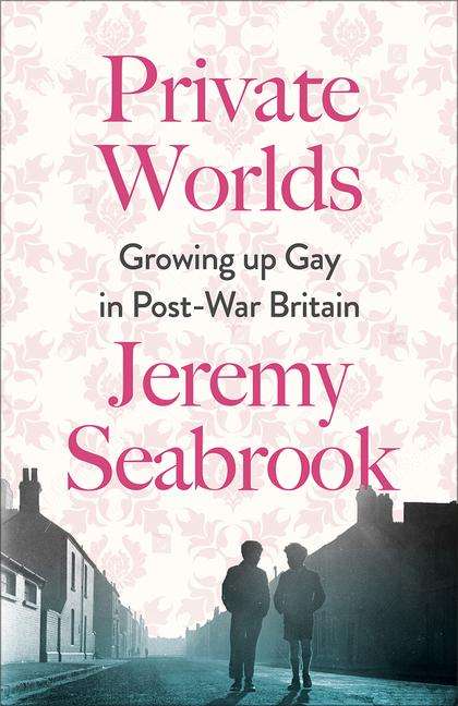 Jeremy Seabrook: Private Worlds, Buch