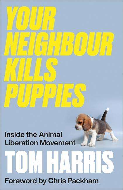 Tom Harris: Your Neighbour Kills Puppies, Buch