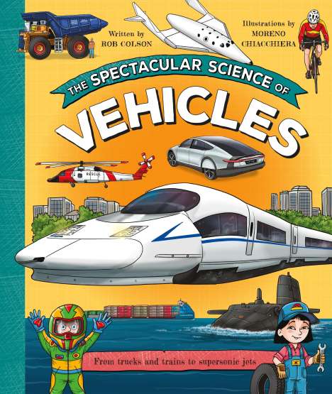 Rob Colson: The Spectacular Science of Vehicles, Buch