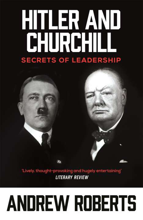 Andrew Roberts: Hitler and Churchill, Buch