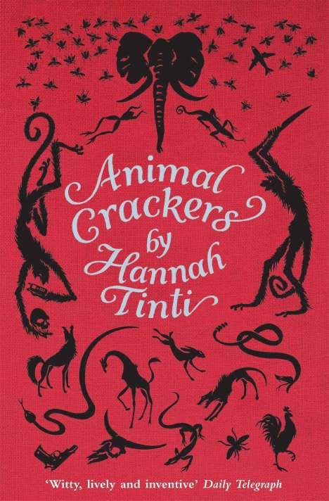 Hannah Tinti: Tinti, H: Animal Crackers, Buch