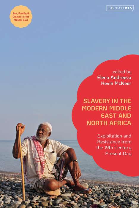 Slavery in the Modern Middle East and North Africa, Buch