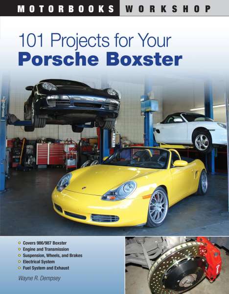 Wayne R. Dempsey: 101 Projects for Your Porsche Boxster, Buch