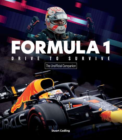 Stuart Codling: Formula 1 Drive to Survive The Unofficial Companion, Buch