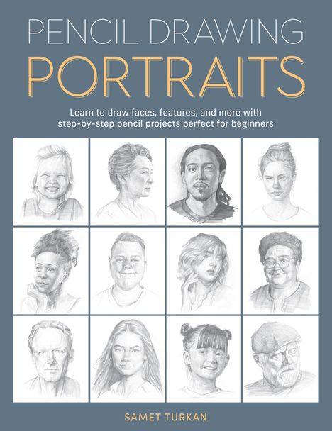 Samet Turkan: Pencil Drawing Portraits, Buch