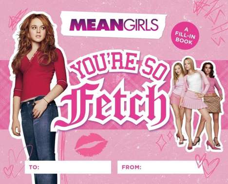 Running Press: Mean Girls: You're So Fetch, Buch