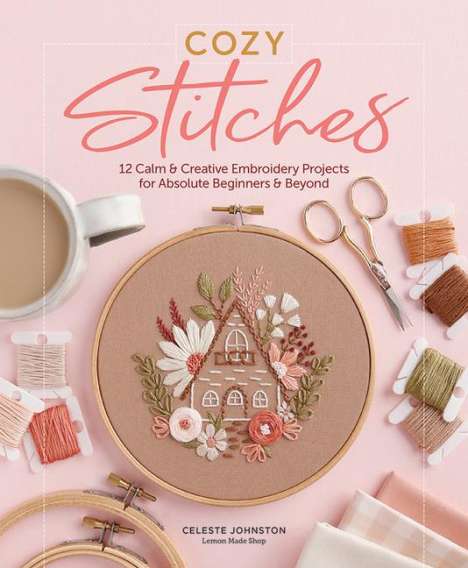 Celeste Johnston: Cozy Stitches, Buch