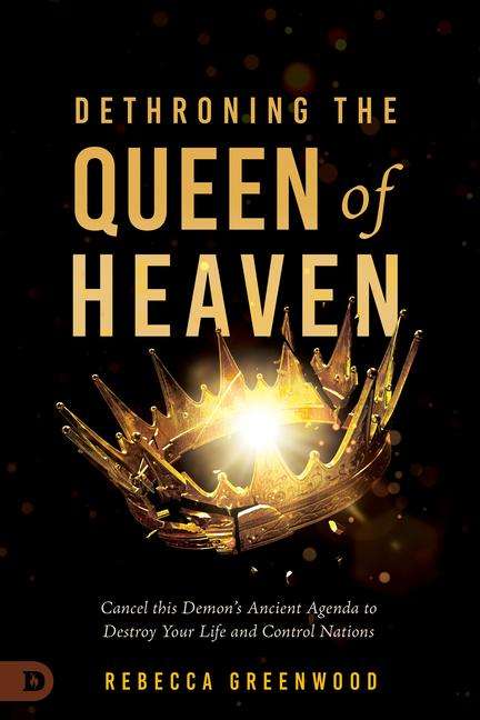 Rebecca Greenwood: Dethroning the Queen of Heaven, Buch