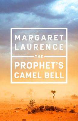 Margaret Laurence: The Prophet's Camel Bell: Penguin Modern Classics Edition, Buch