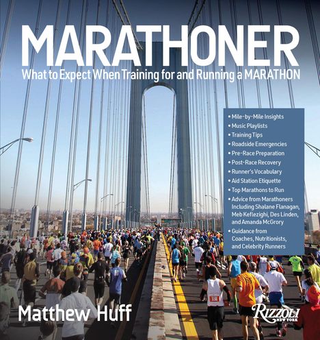 Matthew Huff: Marathoner: What to Expect When Training for and Running a Marathon, Buch