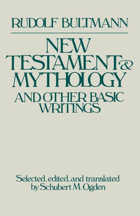 Rudolf Bultmann: New Testament & Mythology, Buch