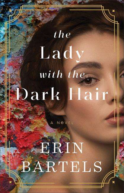 Erin Bartels: The Lady with the Dark Hair, Buch