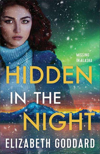 Elizabeth Goddard: Hidden in the Night, Buch