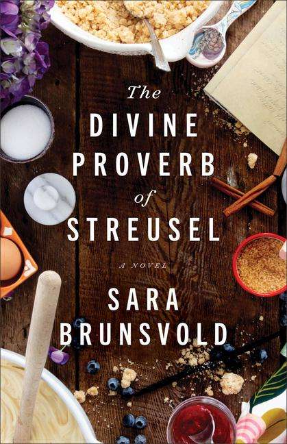 Sara Brunsvold: The Divine Proverb of Streusel, Buch